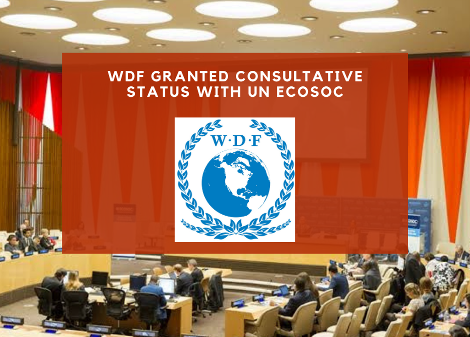 World Development Foundation Granted Consultative Status with ECOSOC at the United Nations